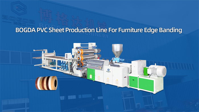 BOGDA PVC Sheet Extrusion Production Line For Furniture Edge Banding